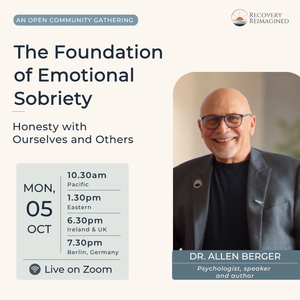 The Foundation of Emotional Sobriety: Honesty with Ourselves and Others with Dr. Allen Berger