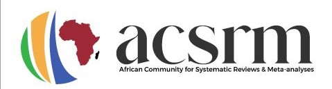 African Community for Systematic Reviews and Meta-analyses (ACSRM)