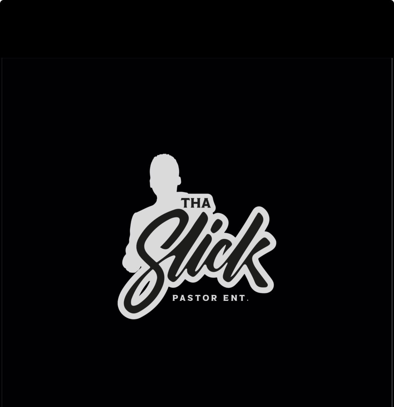 THA SLICK PASTOR ENT.