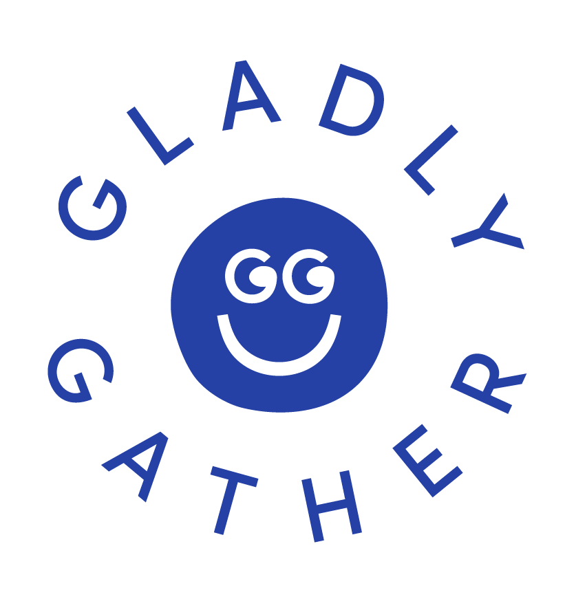 Gladly Gather