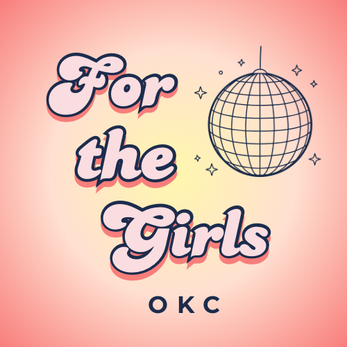 For The Girls OKC