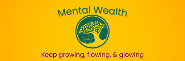 Mental Wealth