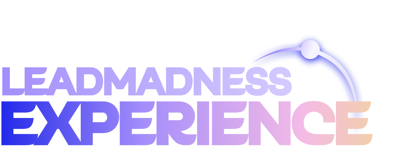 🚀LeadMadness Experience - 3 Edición
