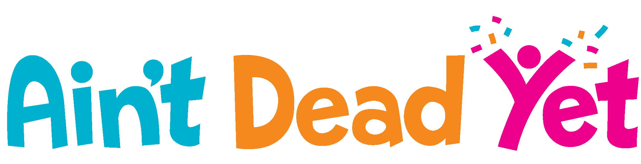 Ain't Dead Yet