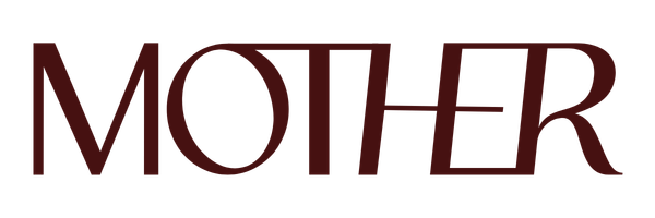 MOTHER