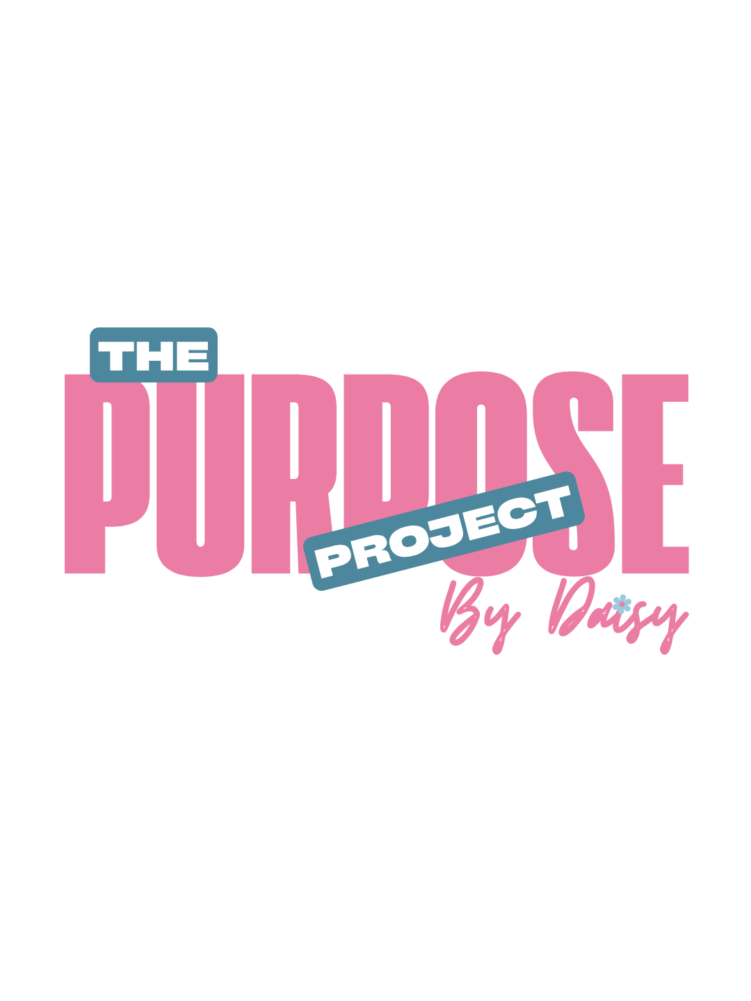 The Purpose Project By Daisy