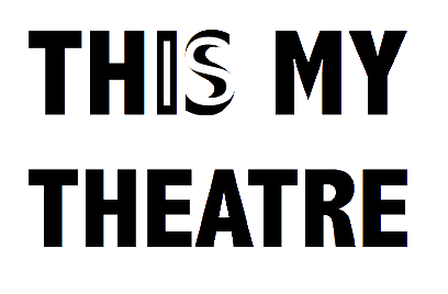 This Is My Theatre