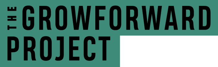 The GrowForward Project