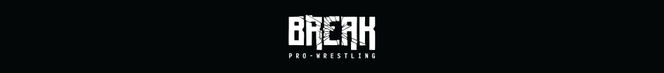 BREAK PRO WRESTLING