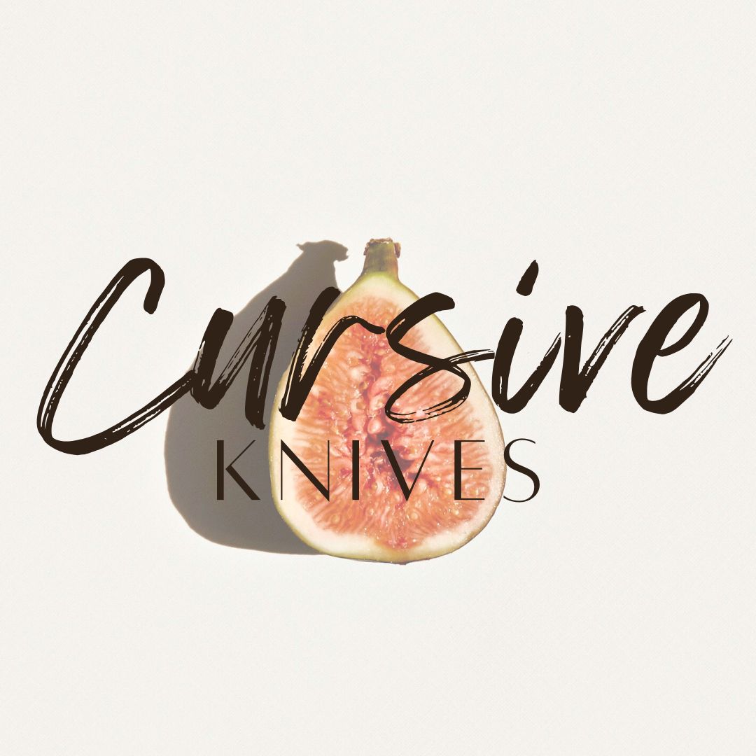 Cursive Knives
