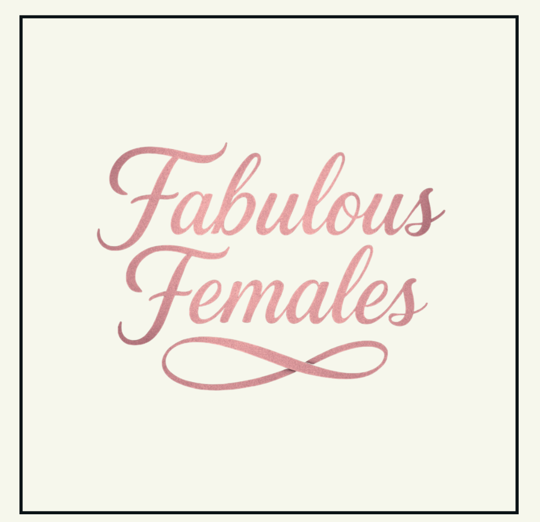 Fabulous Females