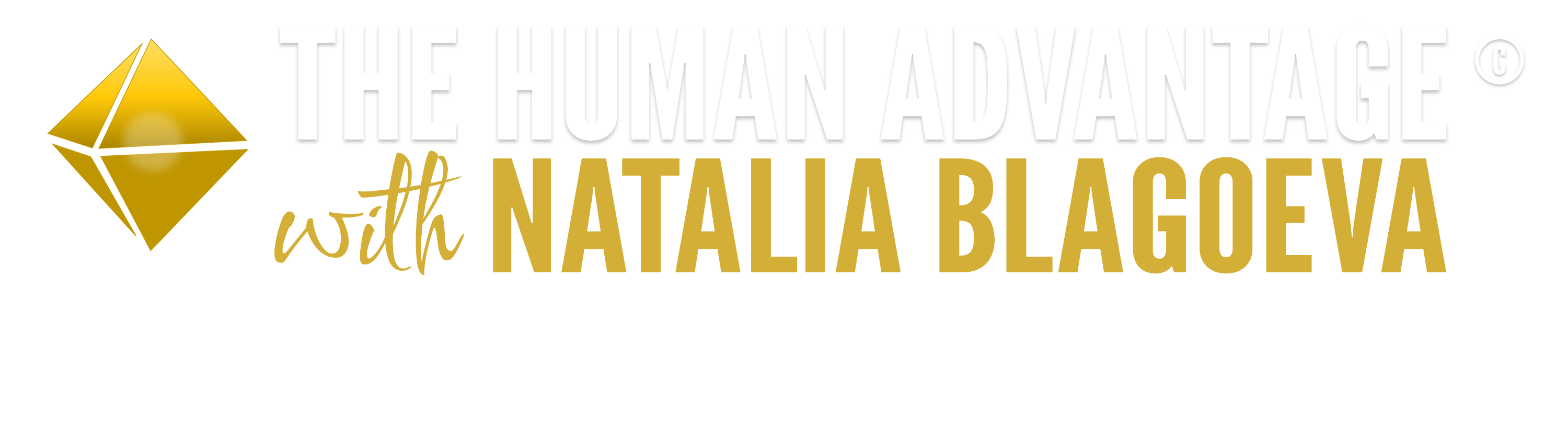 The Human Advantage© with Natalia Blagoeva