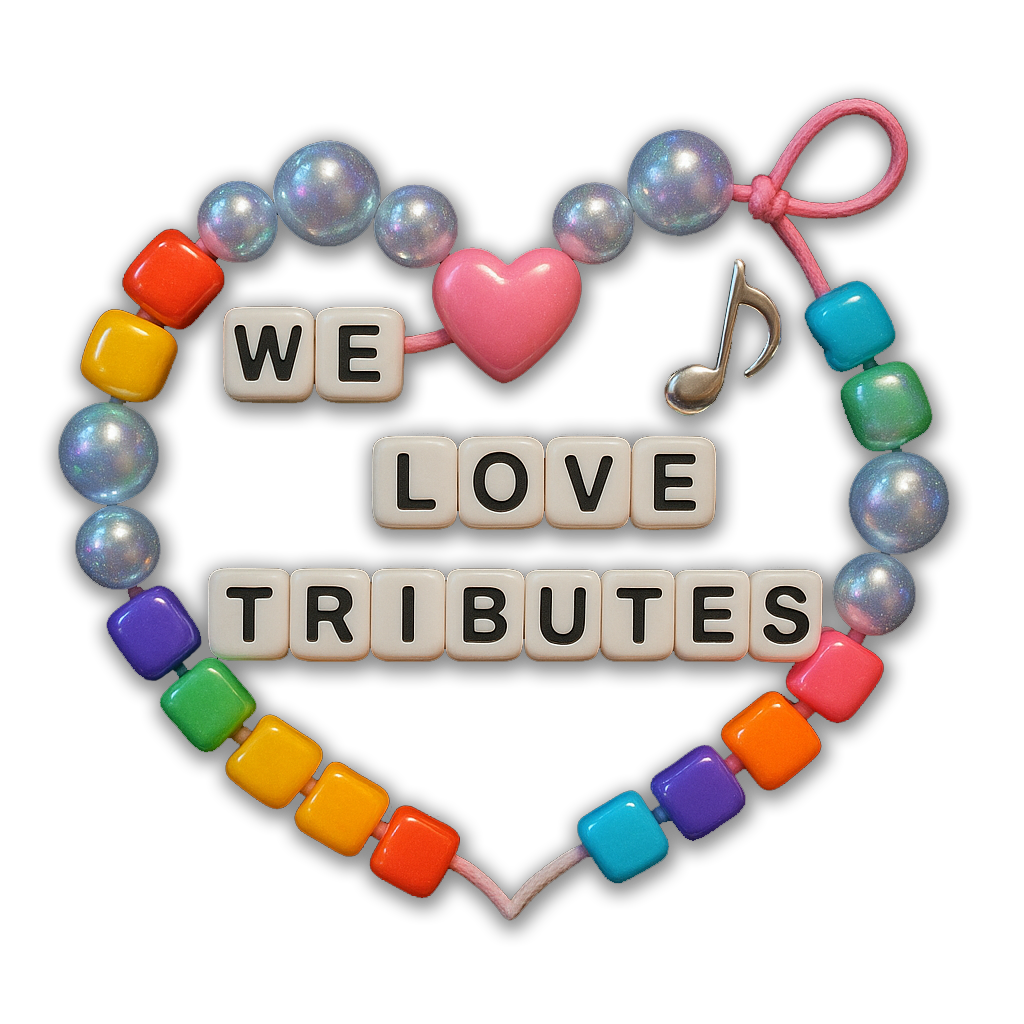 We LOVE Tributes