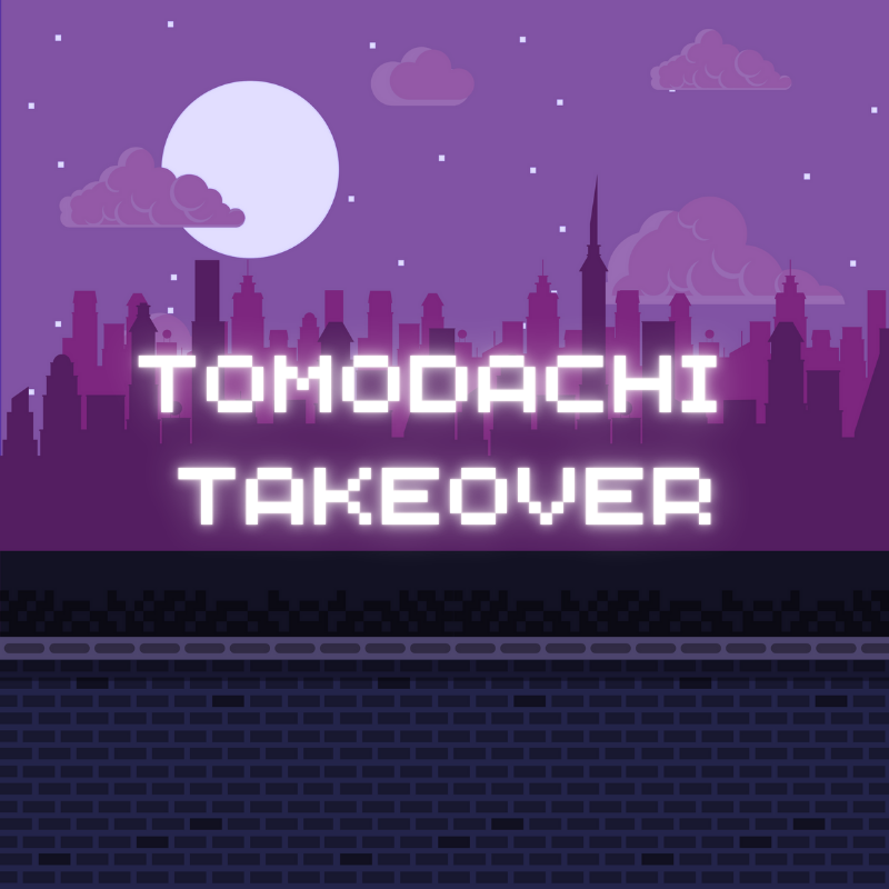 Tomodachi Takeover
