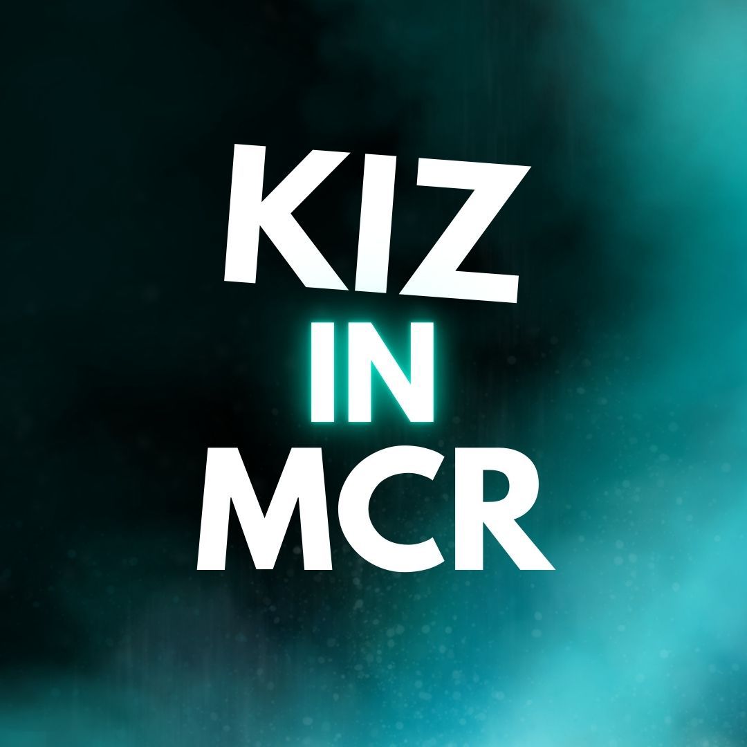 KIZ IN MCR