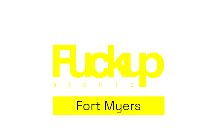 Fuckup Nights Fort Myers