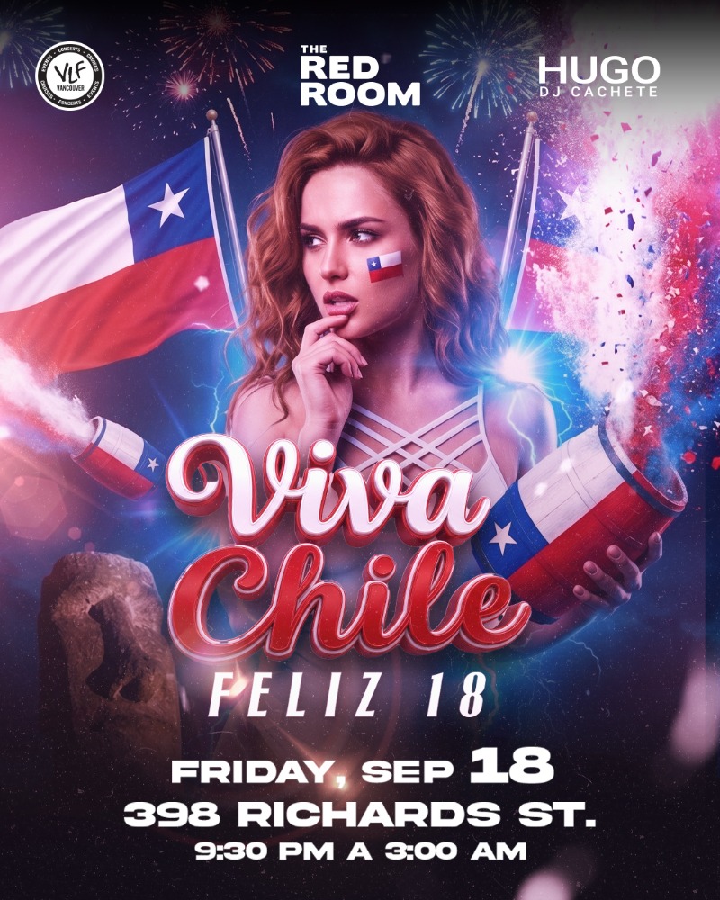 FELIZ 18 ! VIVA CHILE..!  The Biggest Chilean party en Vancouver