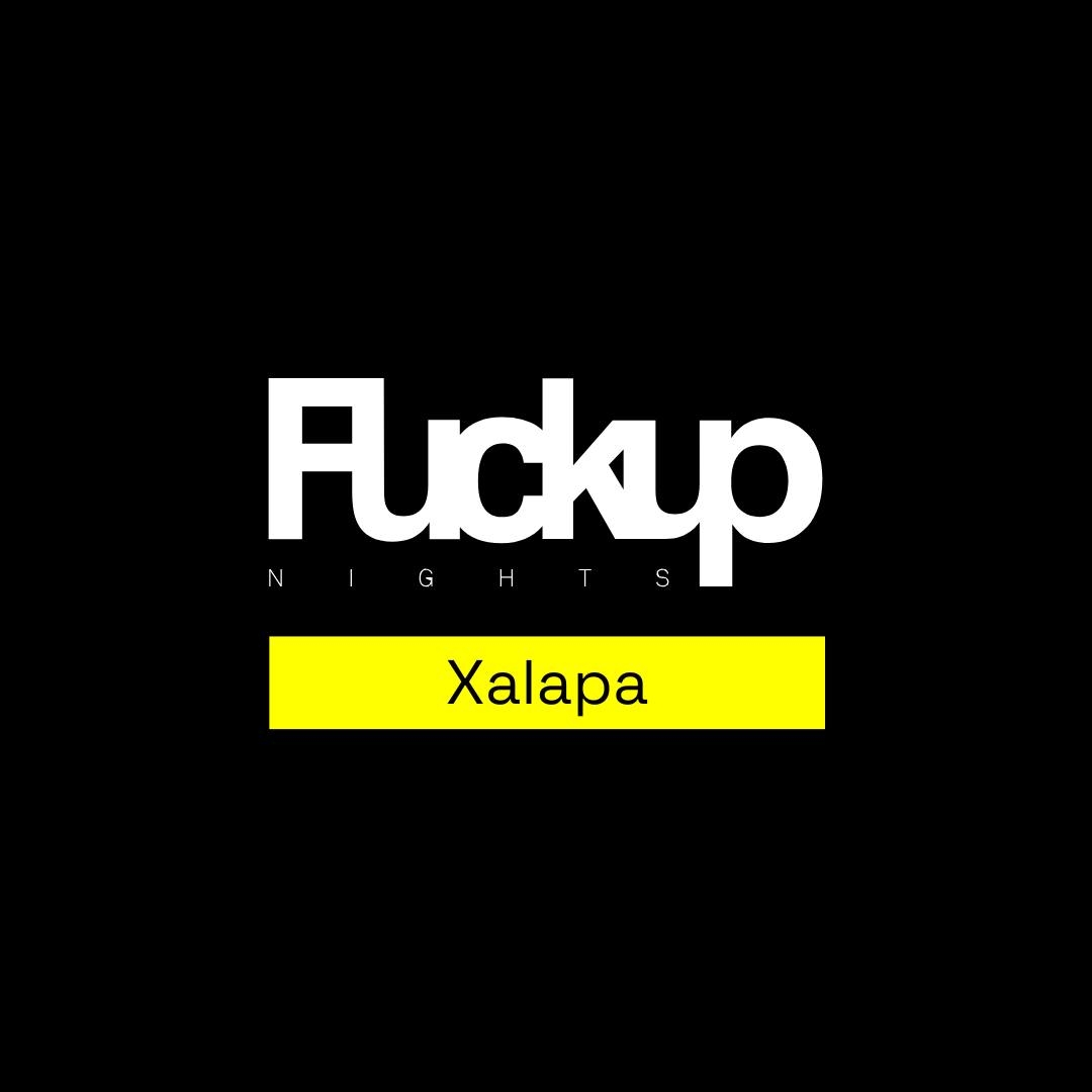 Fuckup Nights Xalapa