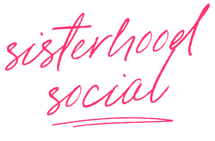 Sisterhood Social Co.