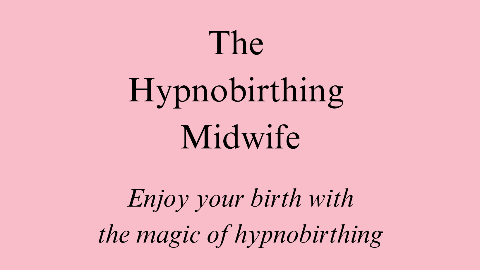 The Hypnobirthing Midwife