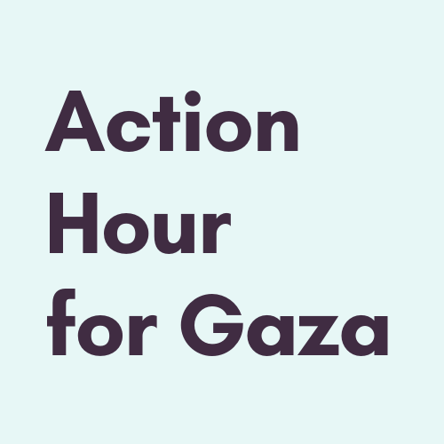 Action Hour for Gaza