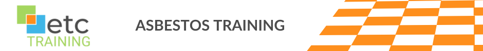 Asbestos Training- ETC Training