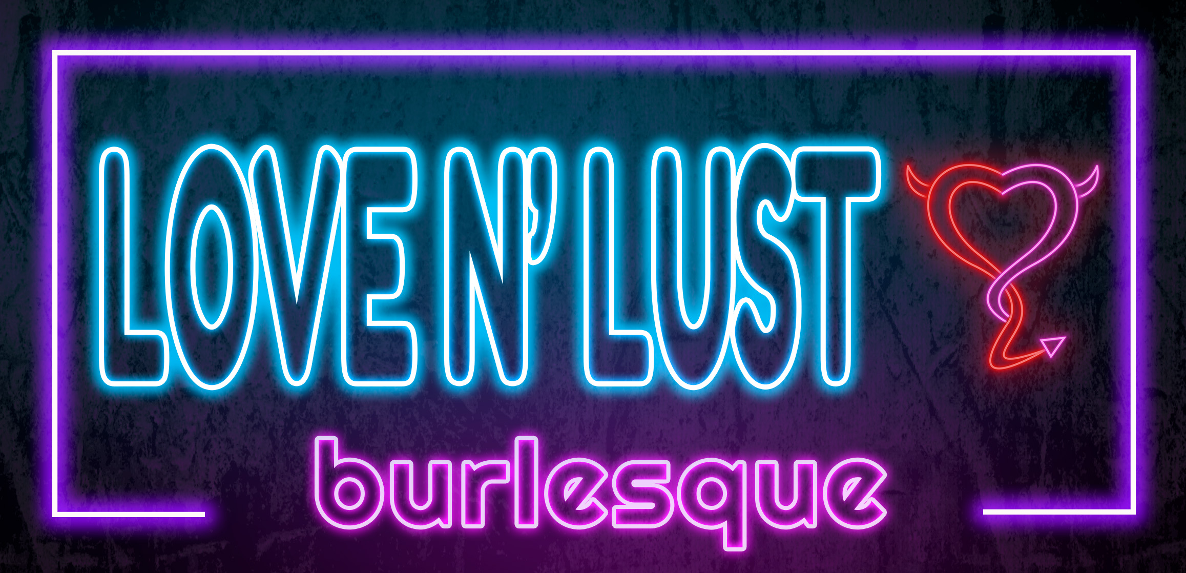 Love N' Lust Burlesque