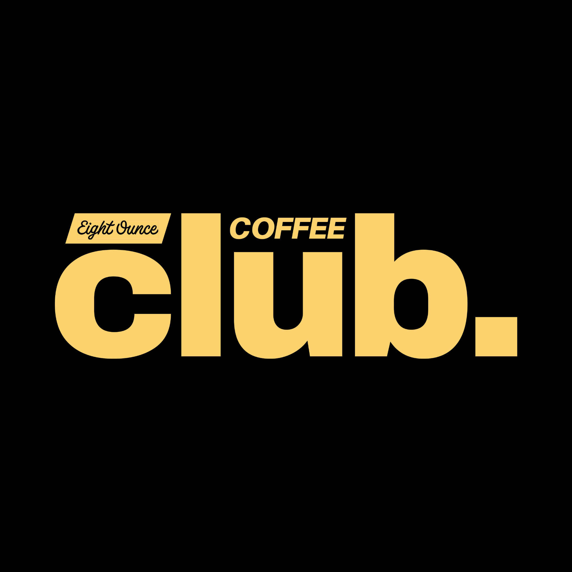 Eight Ounce Coffee Club