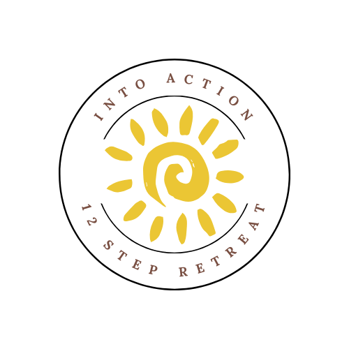 Into Action 12 Step Retreat