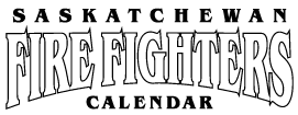 Saskatchewan Fire Fighters Calendar