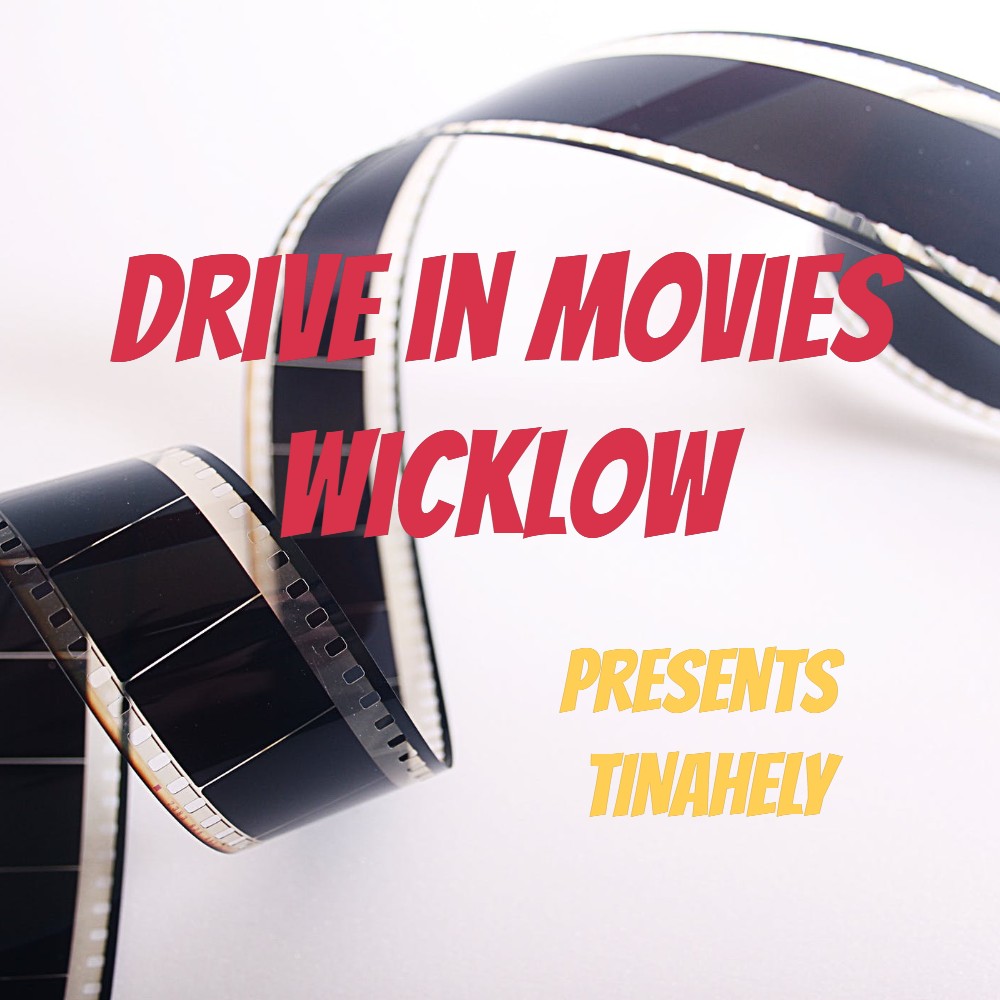 Drive in movies wicklow