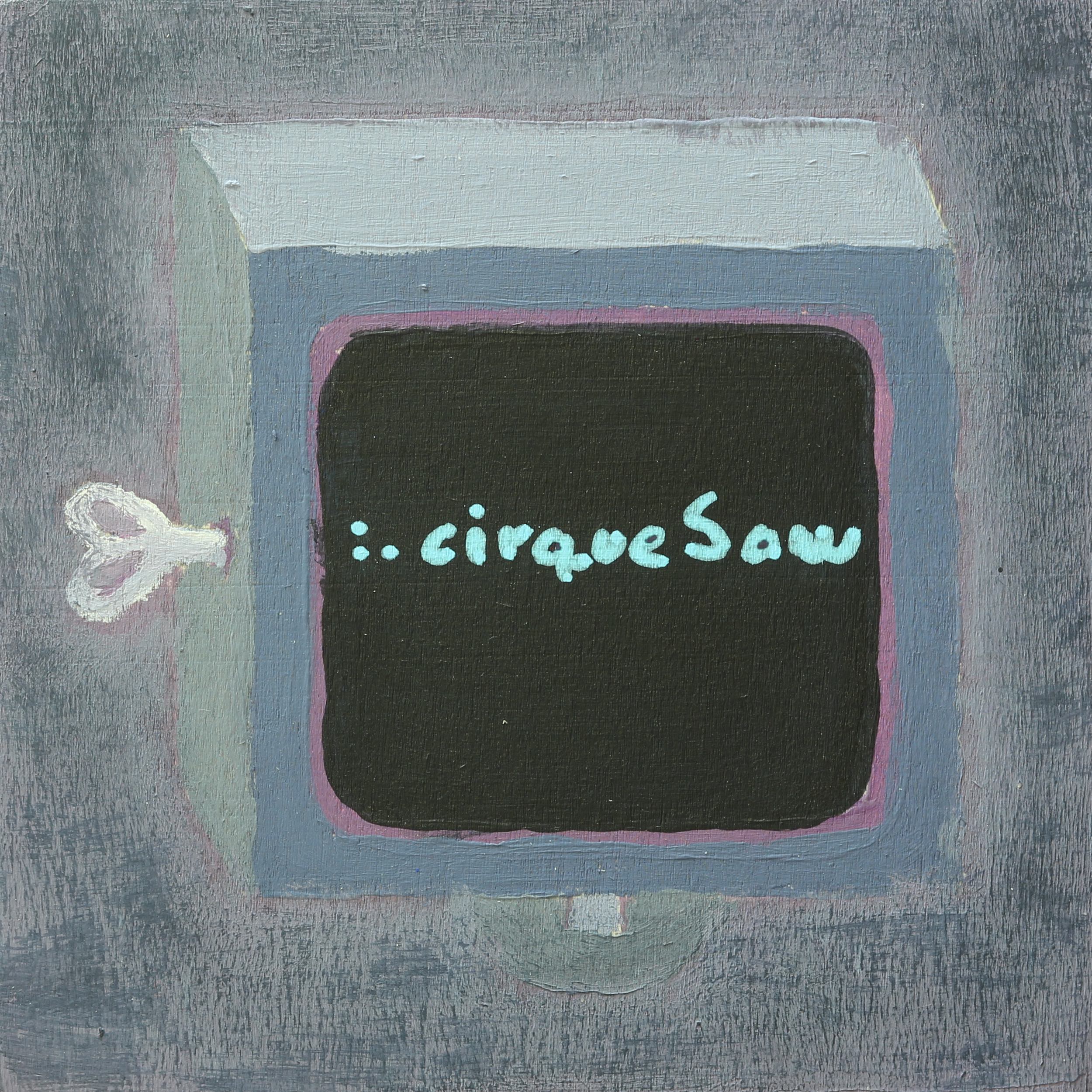 cirqueSaw