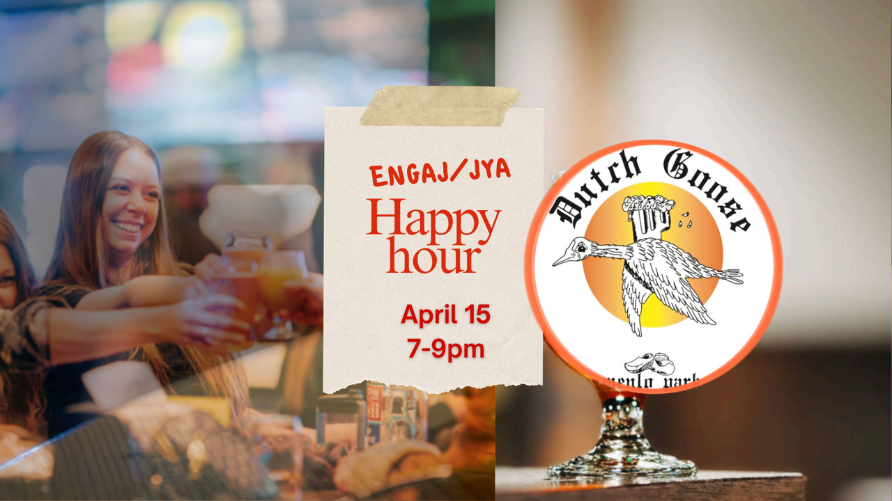 ENGAJ Happy Hour at the Dutch Goose 