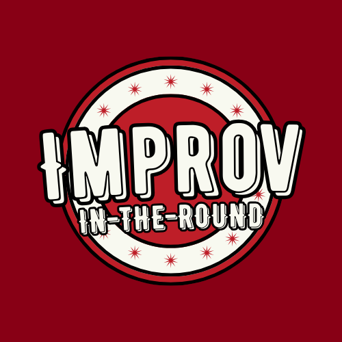 Improv in the Round