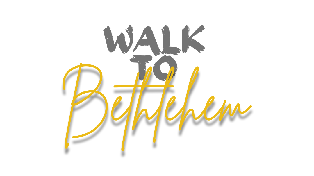 Walk To Bethlehem
