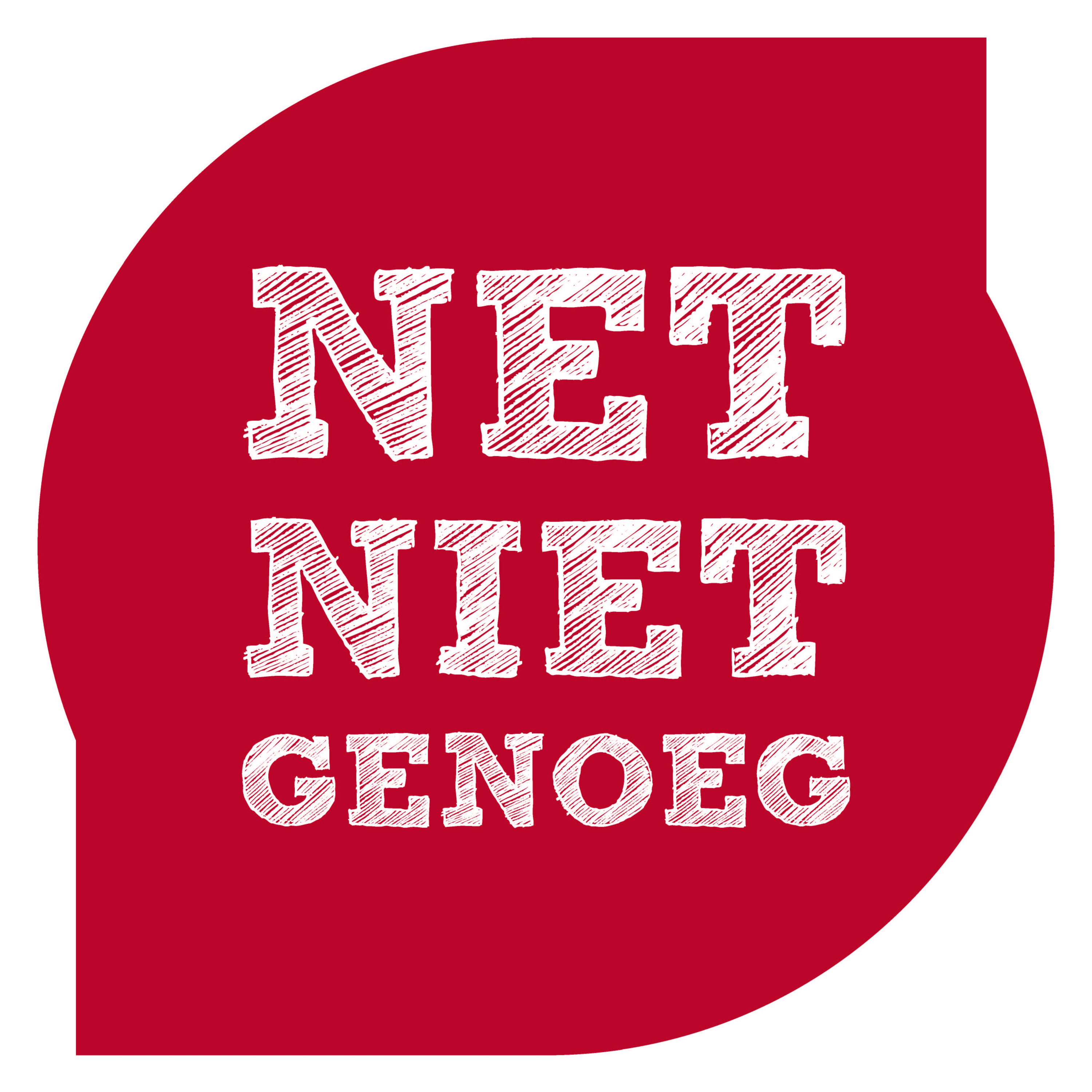 Stichting Net Niet Genoeg