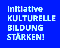 Initiative Kulturelle Bildung Stärken!