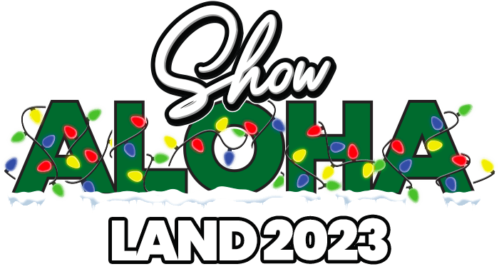 Show Aloha Land 2023 - 4th annual