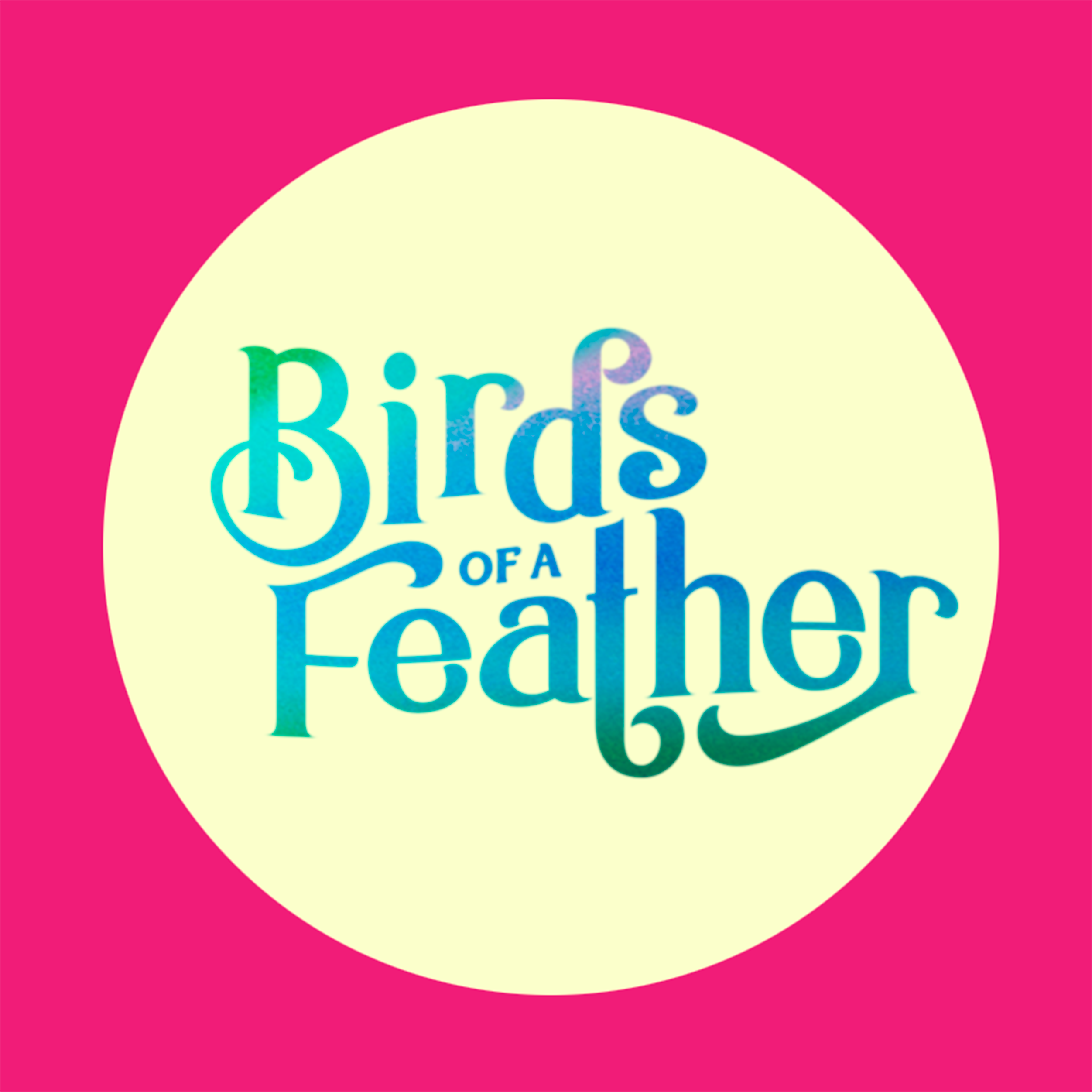 Birds of a Feather