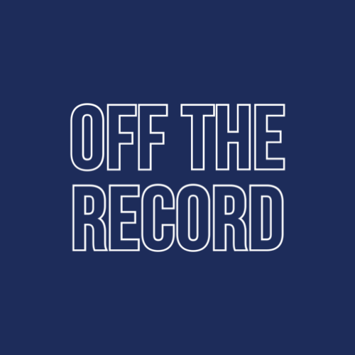 OFF THE RECORD